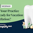 Is Your Practice Ready For Vacation Inflation